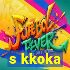 s kkoka